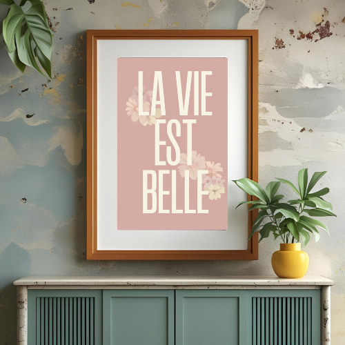 La Vie est Belle - Digital Art Print